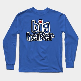 Big Helper Long Sleeve T-Shirt